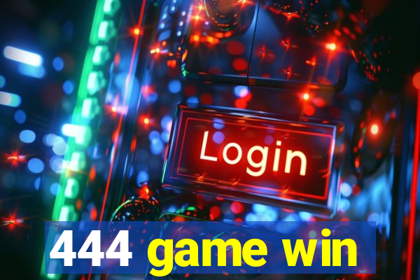 444 game win