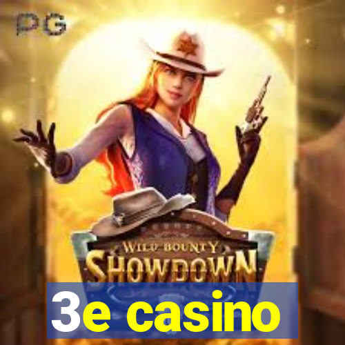 3e casino