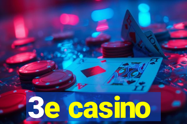 3e casino