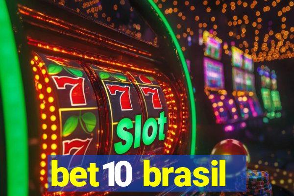 bet10 brasil