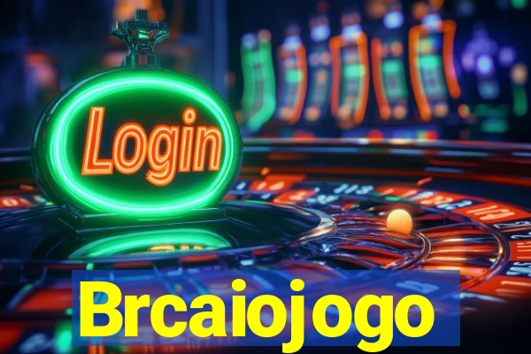 Brcaiojogo