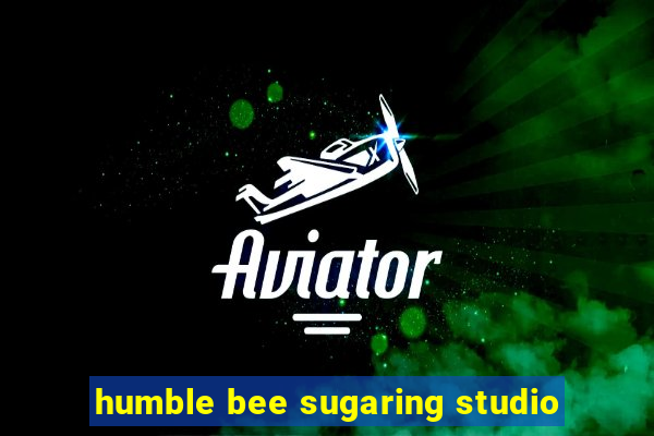humble bee sugaring studio