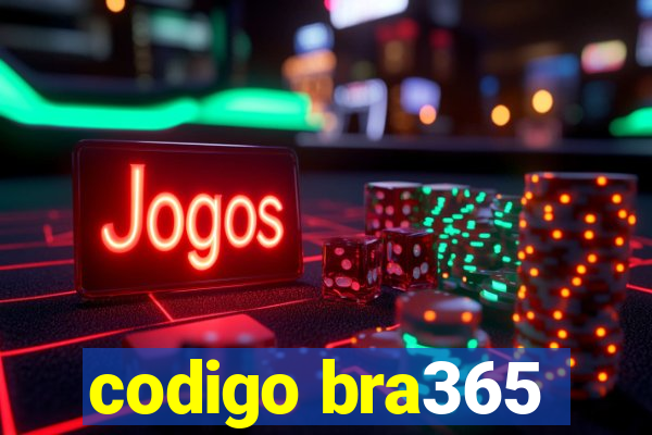 codigo bra365