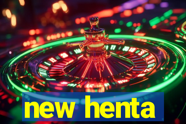 new henta