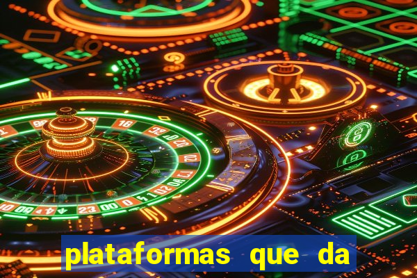 plataformas que da bonus no cadastro e saca no free