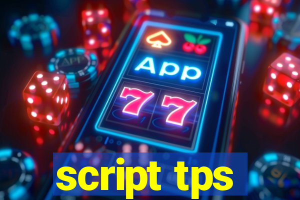 script tps