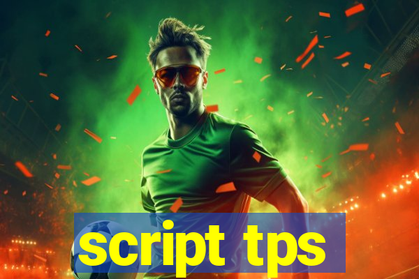 script tps