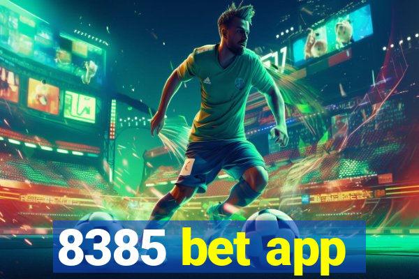 8385 bet app