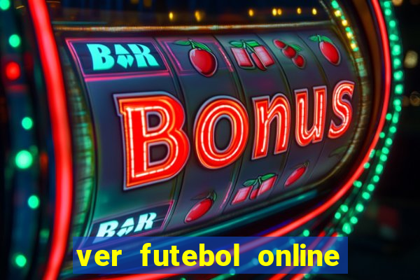 ver futebol online ao vivo