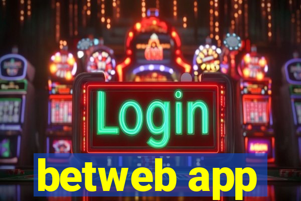 betweb app