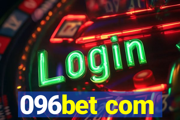 096bet com