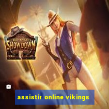 assistir online vikings