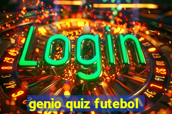 genio quiz futebol