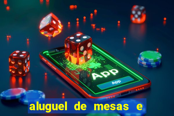 aluguel de mesas e cadeiras juiz de fora