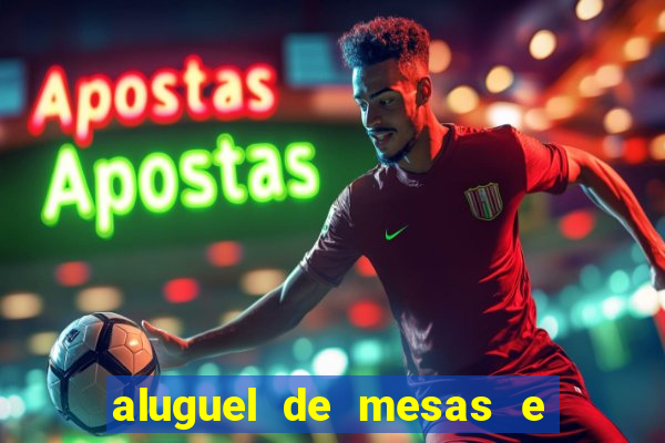 aluguel de mesas e cadeiras juiz de fora