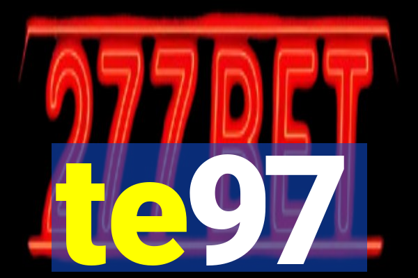 te97
