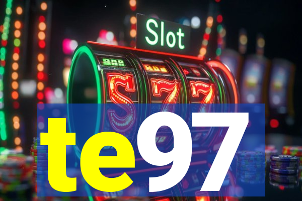 te97