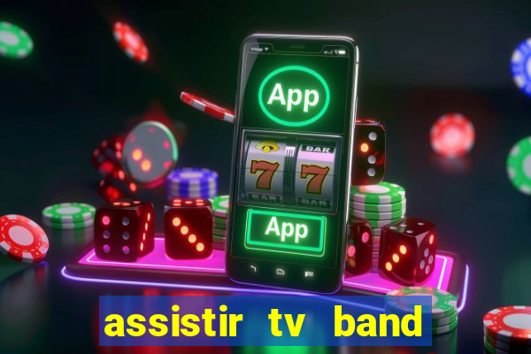 assistir tv band bahia ao vivo