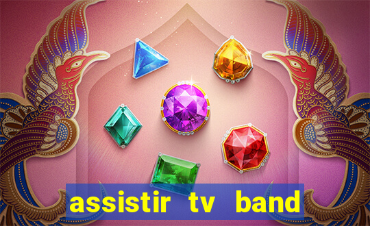 assistir tv band bahia ao vivo