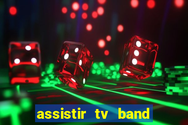 assistir tv band bahia ao vivo