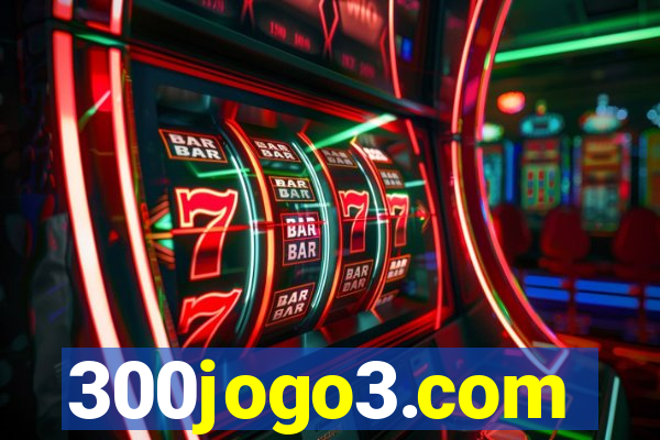 300jogo3.com