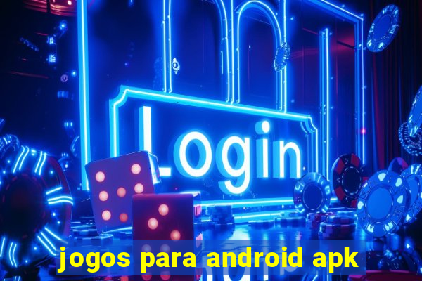jogos para android apk