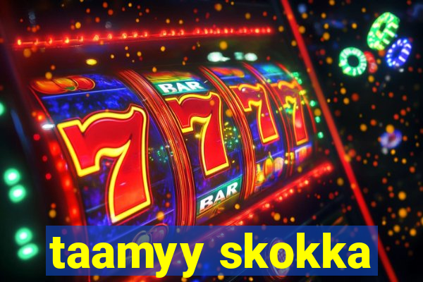 taamyy skokka