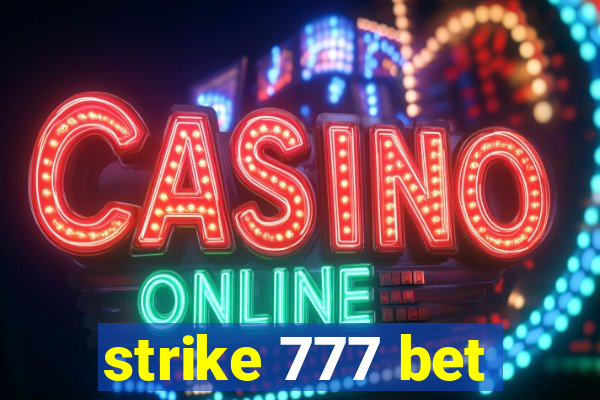 strike 777 bet