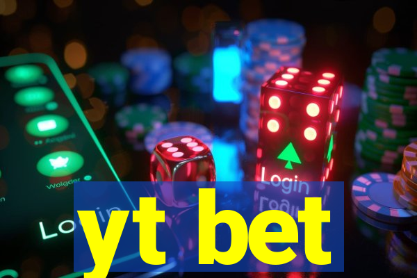 yt bet