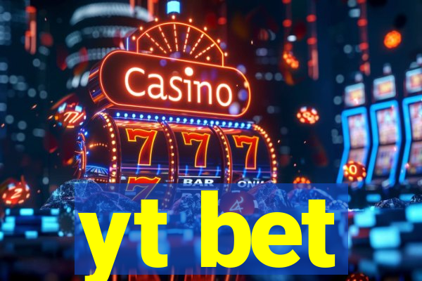 yt bet
