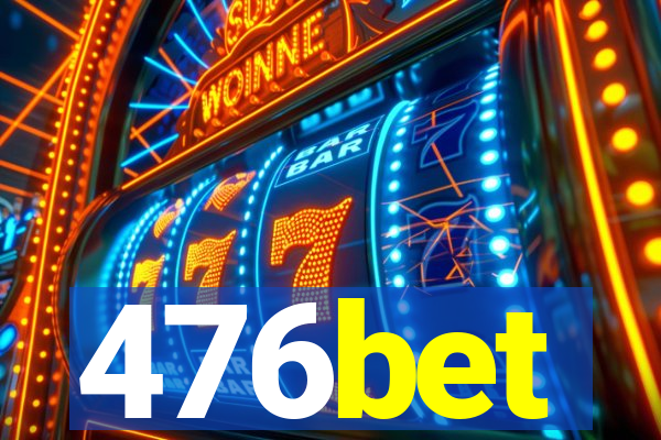 476bet
