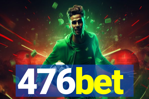 476bet