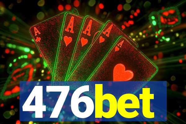476bet