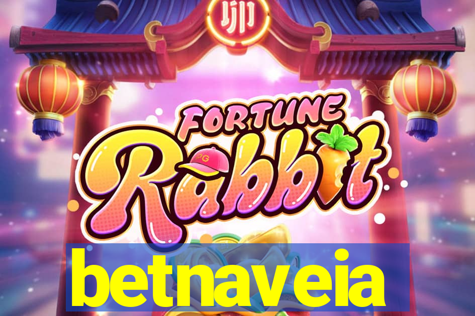 betnaveia