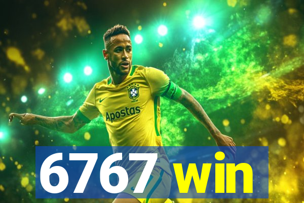 6767 win