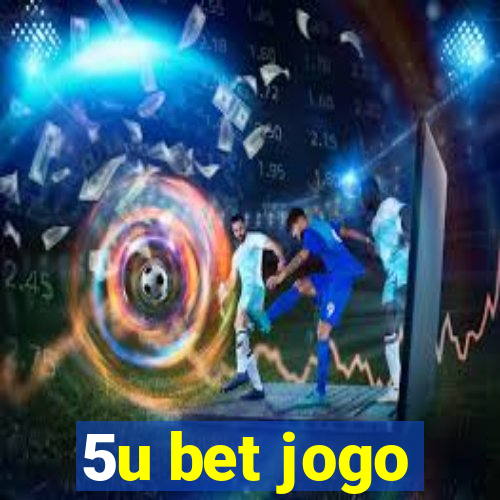5u bet jogo