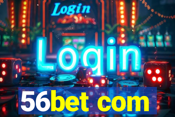 56bet com