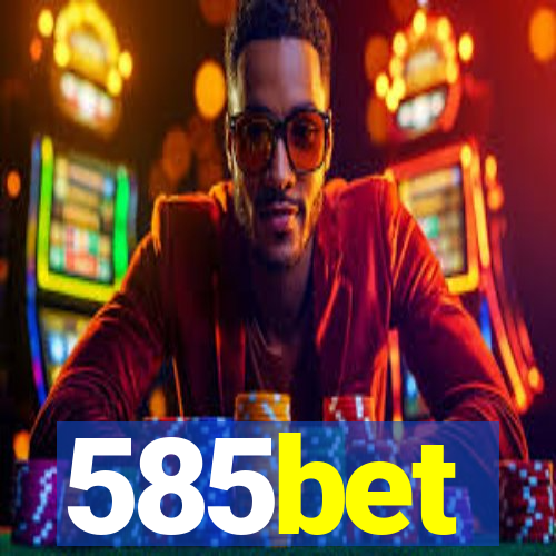 585bet