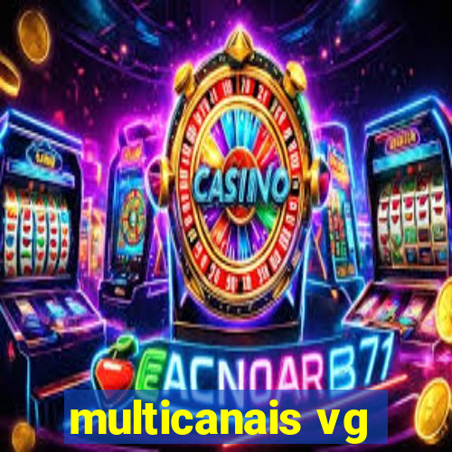 multicanais vg
