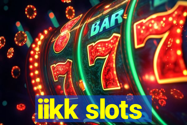 iikk slots