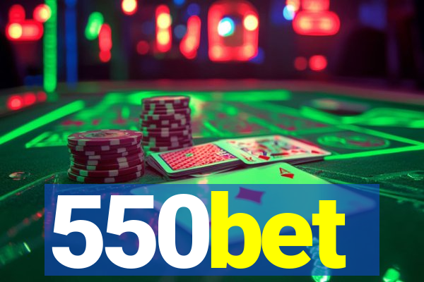 550bet
