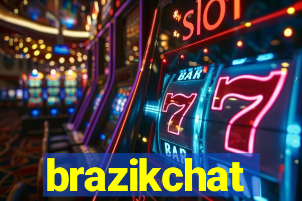 brazikchat