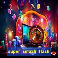 super smash flash 2 v0 8