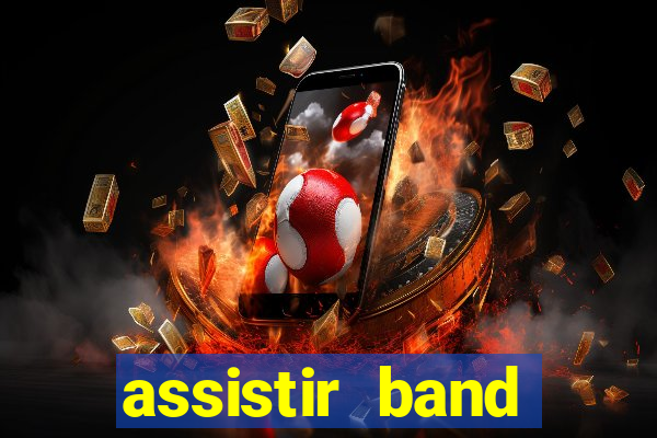 assistir band sports ao vivo gratis