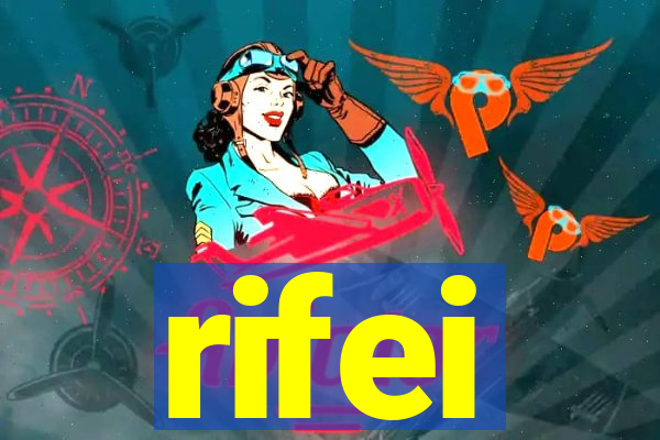 rifei