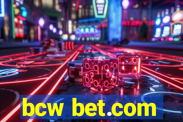 bcw bet.com