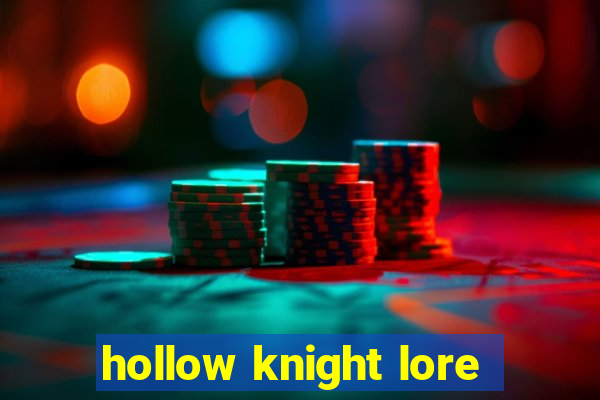 hollow knight lore