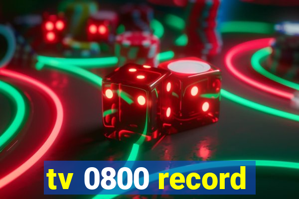 tv 0800 record