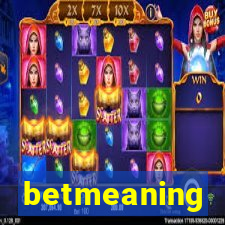 betmeaning
