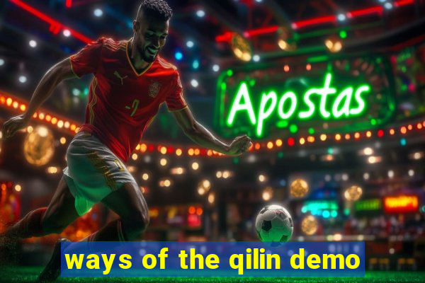 ways of the qilin demo